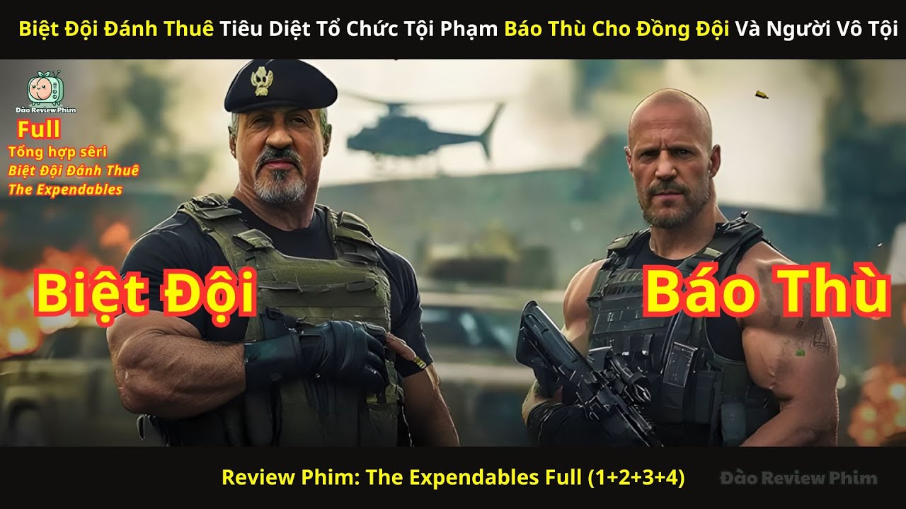 [Review Phim] Biệt Đội Đánh Thuê Tiêu Diệt Tổ Chức Tội Phạm Báo Thù Cho Đồng Đội Và Người Vô Tội