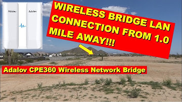 WIRELESS LAN TEST FROM 1.0 MILE AWAY!!!  Adalov CPE360 wireless network bridge