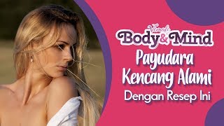 Tips Kencangkan Payudara Secara Alami