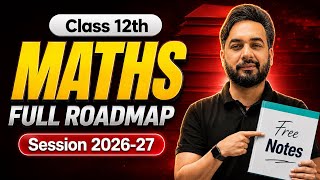 🔴FREE Maths Notes + Full Roadmap 🔥 2027 to Score 95+ in Class 12 Maths | All About Mathematics
