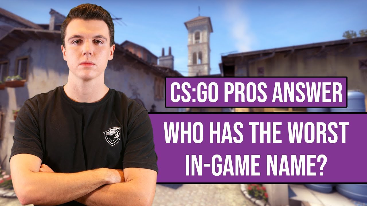 CS:GO Pros Answer: Who Has The Worst In-Game Name? - YouTube