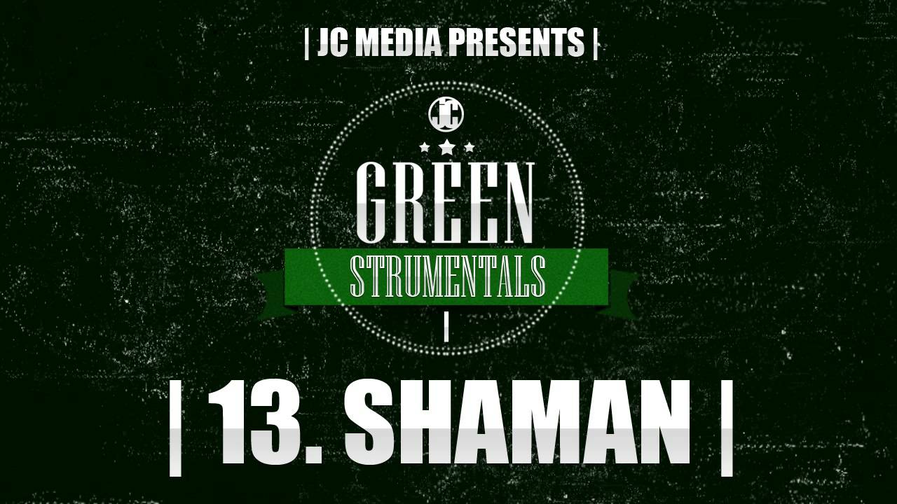 JC Greenstrumentals vol1 - Shaman