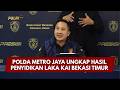PRESISI UPDATE: POLDA METRO JAYA UNGKAP HASIL PENYIDIKAN LAKA KAI BEKASI TIMUR 29/09/26 (20.00)