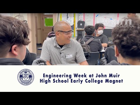 Engineering Week at John Muir High School Early College Magnet