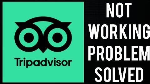 How To Solve Tripadvisor App Not working (Not Open) Problem|| Rsha26 Solutions