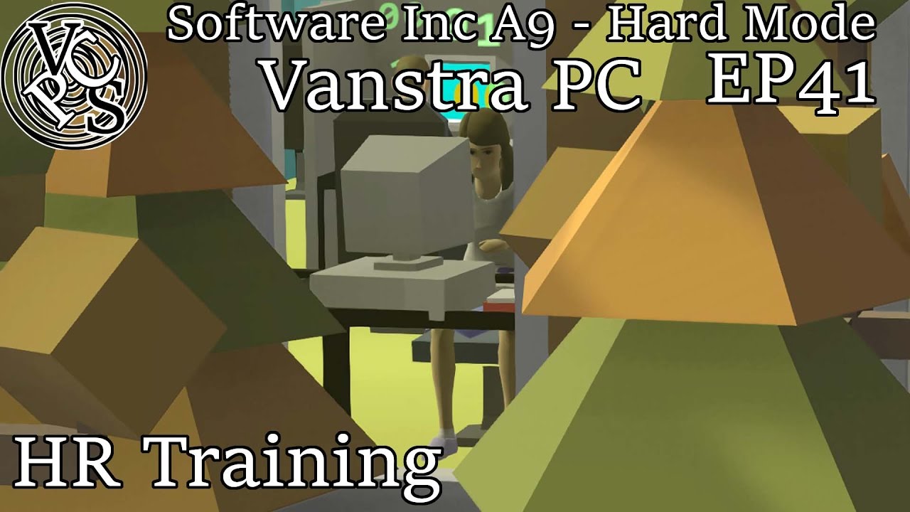 Software Inc – HR Training : Vanstra PC EP41 - Hard Mode Alpha 9 Gameplay