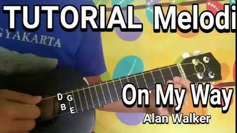 Tutorial Tab melodi on my way Alan Walker ukulele senar 4