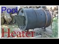 Wood Burning Pool Heater - Upgrade and Update