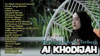 FULL ALBUM SHOLAWAT AI KHODIJAH | ASMAUL HUSNA TERBARU