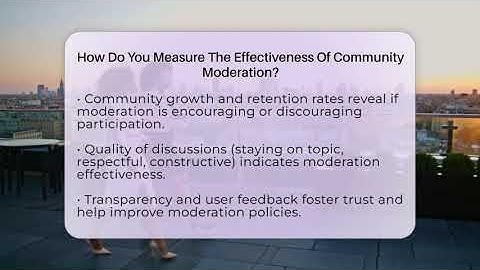 How Do You Measure The Effectiveness Of Community Moderation? - Everyday-Networking