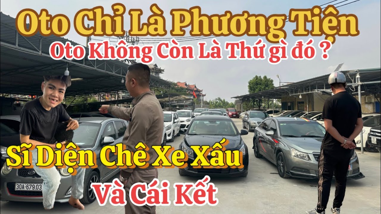 Xấu Đẹp Gì Tầm Này - Oto Chỉ là Phương Tiện Đi Lại - An Toàn Là Được - Oto Rẻ 0816662386-0976227726