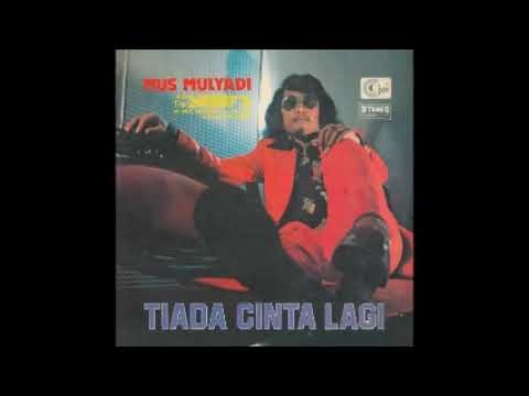Mus Mulyadi - Jangan Kau Ragukan Lagi