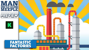 Fantastic Factories Preview by Man vs Meeple (Metafactory Games)