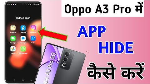 Oppo A3 Pro 5G Me App Hide Kaise Karen/How to hide apps setting in oppo a3 pro 5g/app को hide करें