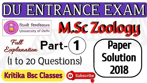 DU M.Sc Zoology Entrance Exam Paper Solution 2018 Part-1 ||by Kritika|| DUET 2021