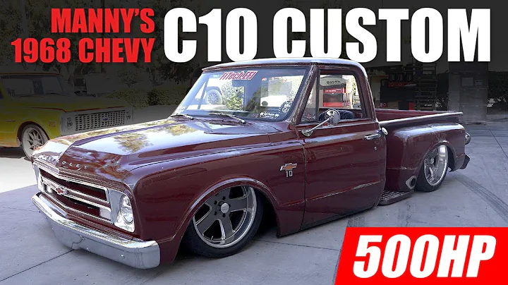 Manny's 500HP Custom 1968 Chevy C10 Truck