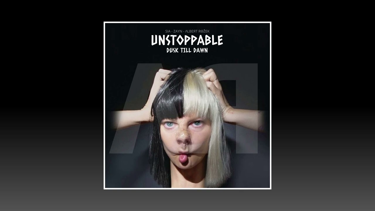 Sia & Zayn - Unstoppable & Dusk Till Dawn - ΛЯ Mashup - YouTube