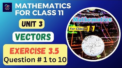 Exercise 3.5 (Complete) | Vectors | Class 11 Mathematics | Sindh Board 