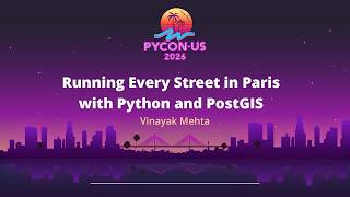 Running Every Street in Paris with Python and PostGIS - Vinayak Mehta