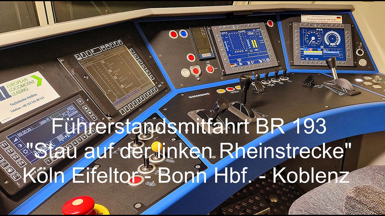 Führerstandsmitfahrt BR 193 °Stau auf der linken Rheinstrecke° Köln Eifeltor-Bonn Hbf-Koblenz Lützel