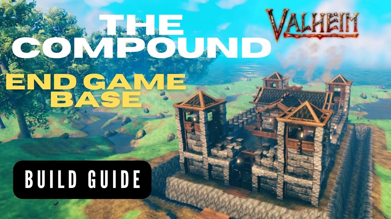 Valheim: The Compound Fortress, End Game base (Build Guide No Mods ...