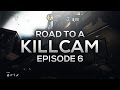 Road to a Killcam | Episode 6 (Ghosts)