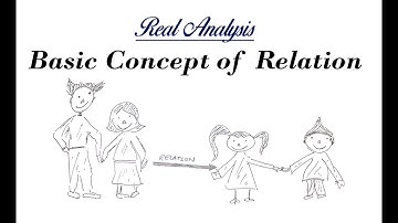 Lec - 4 Basic Concept of Relation | IIT JAM | CSIR UGC NET | GATE MA | B Sc