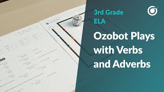 3GR-ELA: Ozobot Plays with Verbs and Adverbs | ELA + Coding Lesson for Grade 3