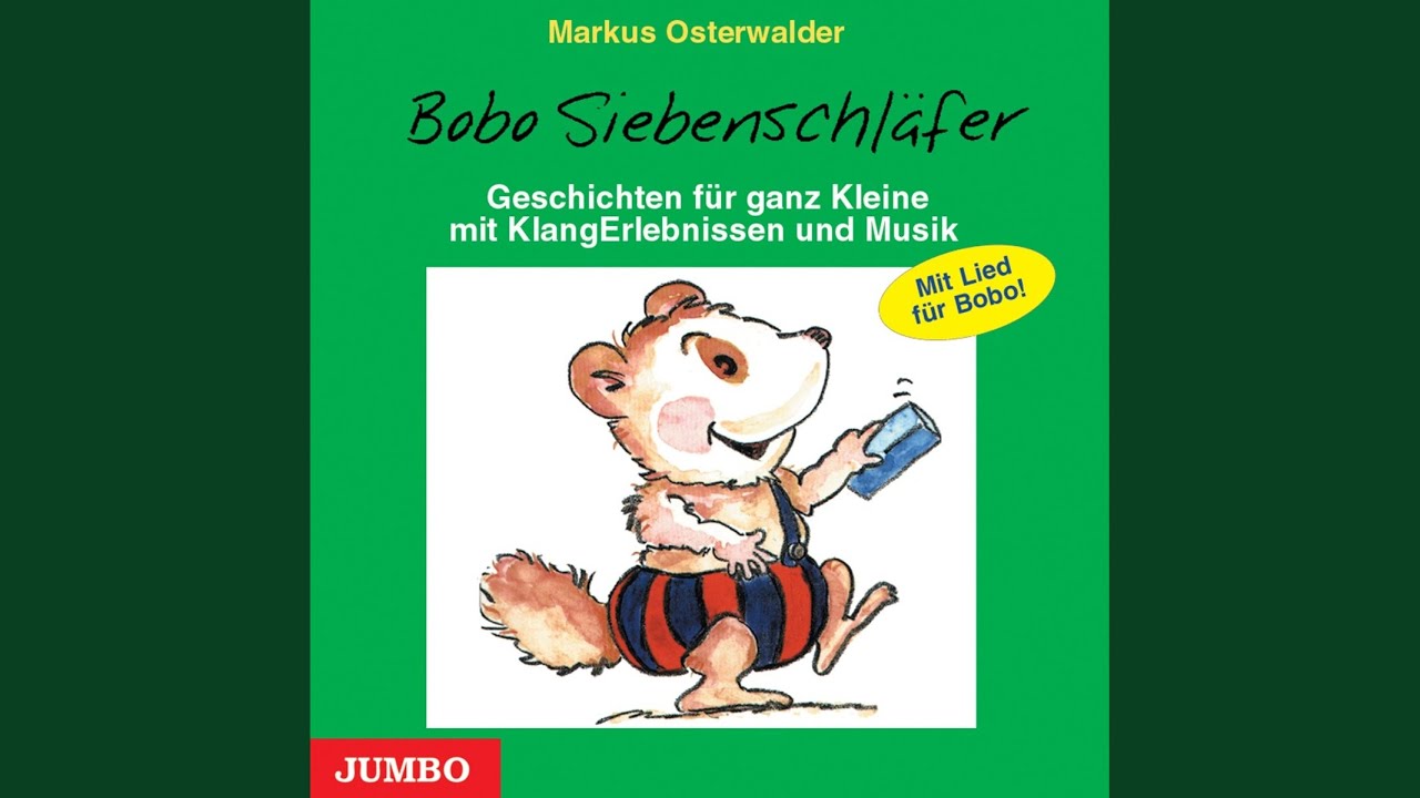 Lied für Bobo - Bobo Siebenschläfer 2