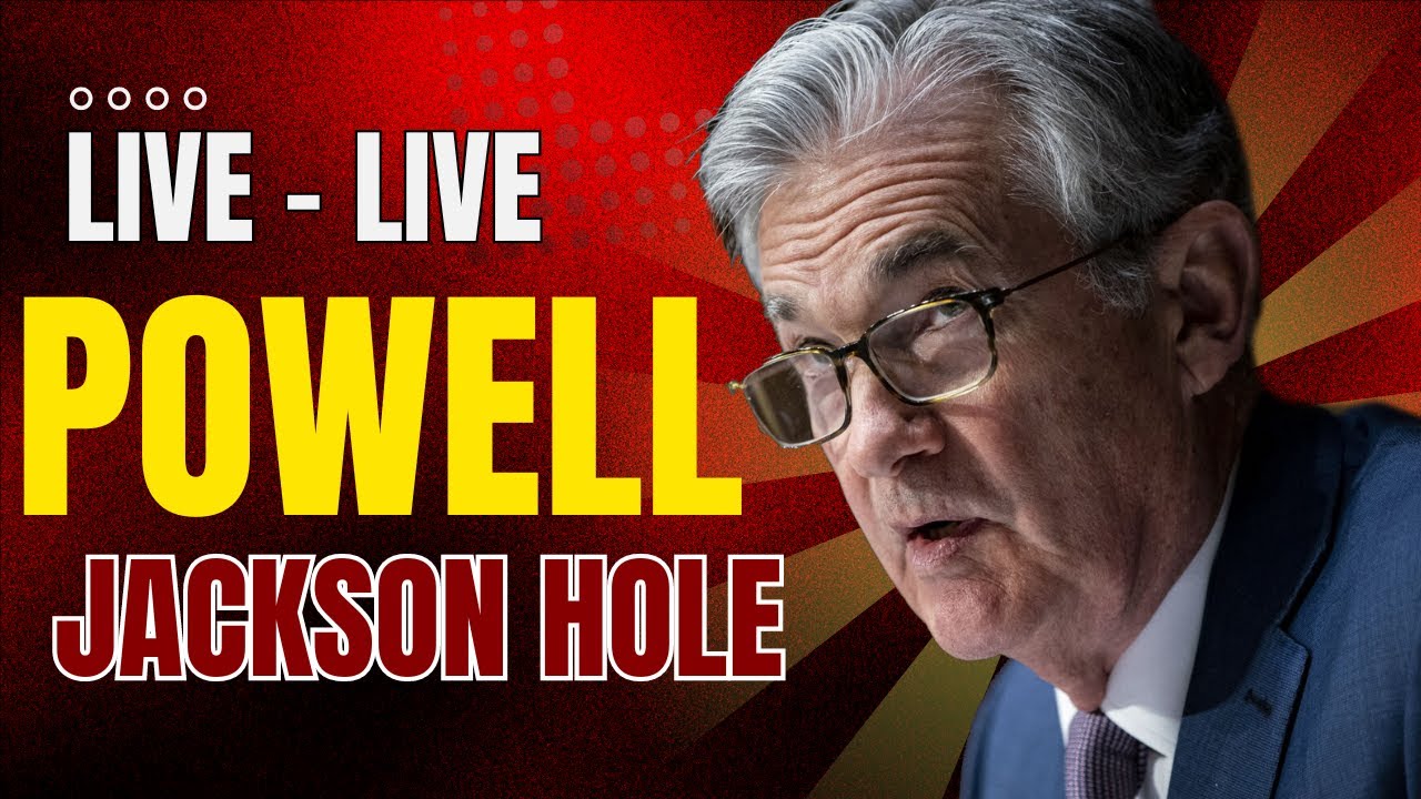 🚨 FED Powell LIVE: Economic Outlook - Jackson Hole Symposium - YouTube
