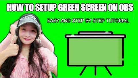HOW TO SETUP GREEN SCREEN EFFECT/CHROMA KEY ON OBS| TAGALOG