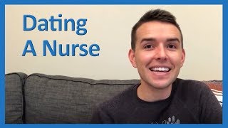 10 Things To Know When Dating A Nurse