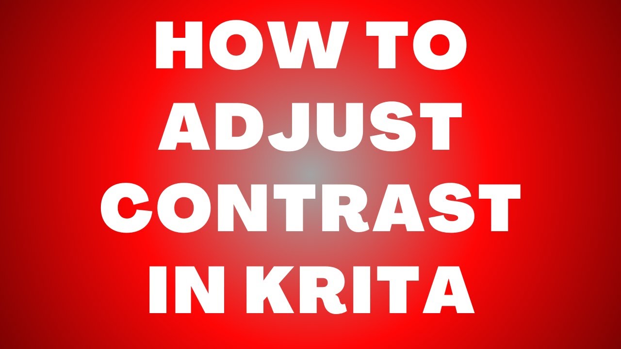 How to Adjust Contrast in Krita Using Color Adjustment Curves
