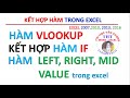 Hàm VLOOKUP | Hàm VLOOKUP kết hợp hàm IF, left, right, mid, value, len trong excel