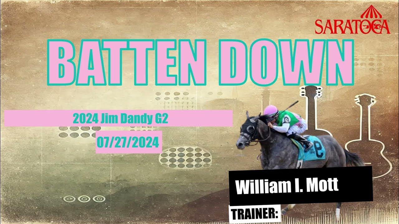 Batten Down 2024 Jim Dandy Stakes Video Past Performances bet 