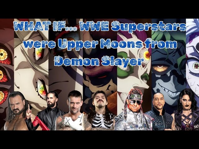 Ranking WWE Superstars as Demon Slayer Upper Moons
