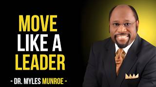 Famous Move Like A Leader — Think Different, Act Different | Dr. Myles Munroe Profile