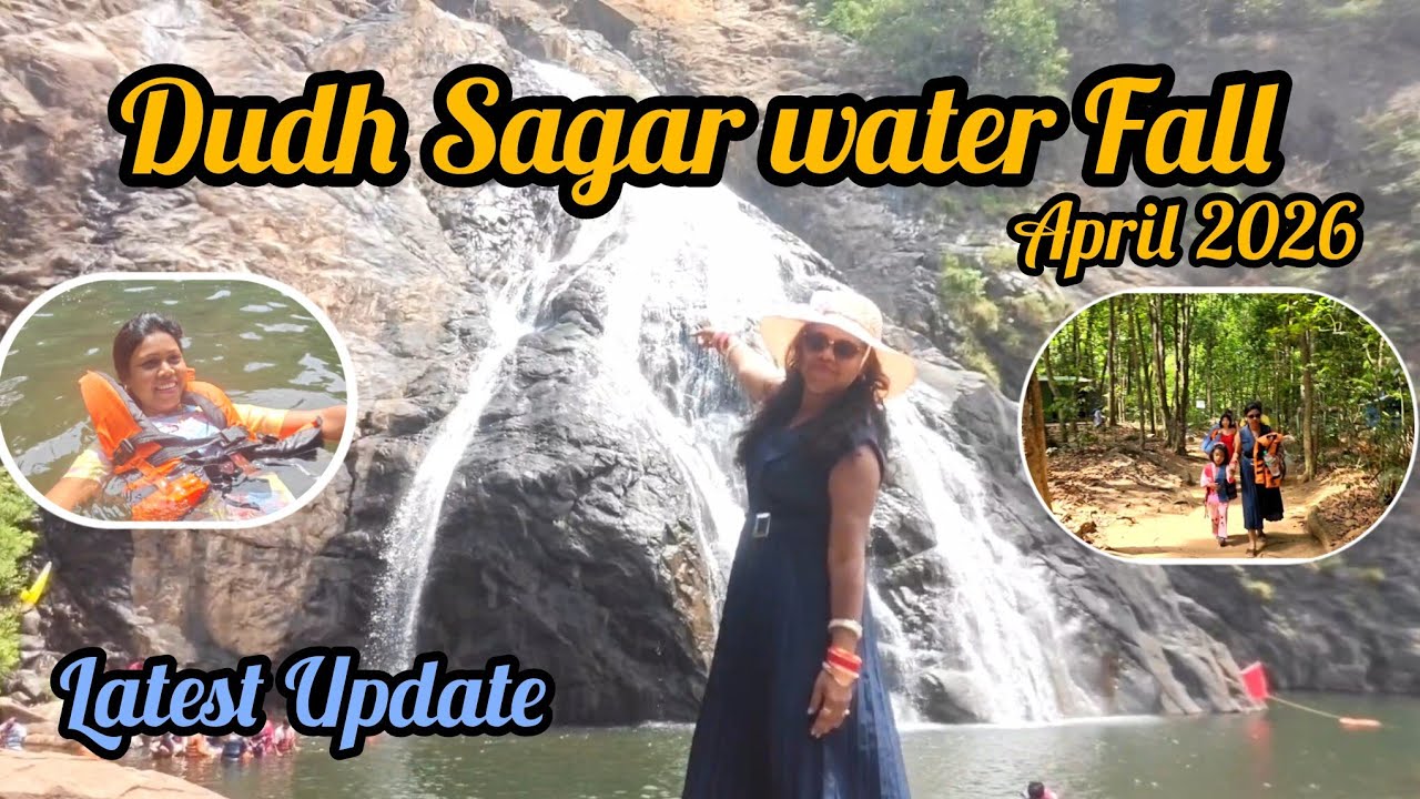 Dudh Sagar water Fall Goa Day -3 | April 2026 Latest Update| # ...