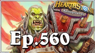 Funny And Lucky Moments - Hearthstone Battlegrounds Special - Ep. 560