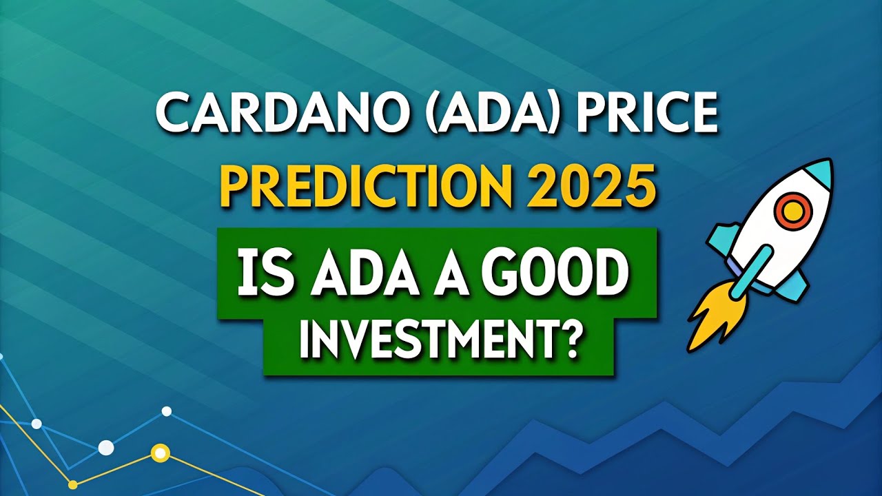 Cardano (ADA) Price Prediction 2025 🚀 | Is ADA a Good Investment? | Future Outlook & Analysis