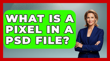 What Is A Pixel In A PSD File? - Graphic Design Nerd