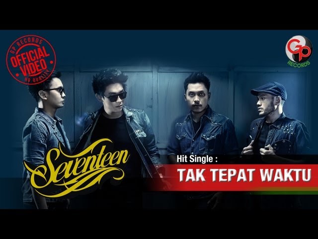 Seventeen - Tak Tepat Waktu (Official Lyric) class=