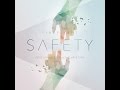 SAFETY feat. STEPHEN CHRISTIAN (LYRIC VIDEO)