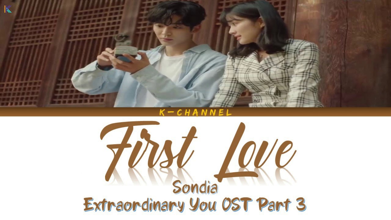 First Love 첫사랑 - Sondia 손디아 | Extraordinary You OST Part 3 | Thai [CC ...
