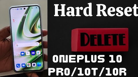 How to Hard Reset OnePlus 10 Pro/10T/10R: Resets the Phone and Clears All Data