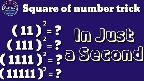 square of any number 11 111 | Magic of 11 | Zero Math