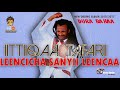 Ittiiqaa Tafarii - Leencicha Sanyii Leencaa - New Oromo Music 2017(Official Video) Mp3 Song