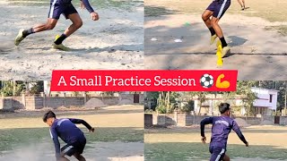 A Small Practice Session ⚽💪 #practice#youtubevideo#viral#football