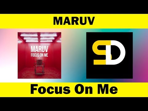 Maruv - Focus On Me