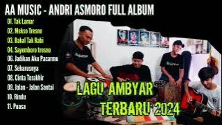 LAGU AMBYAR TERBARU 2024 LAGU JAWA TERBARU 2024 LAGU DANGDUT TERBARU 2024